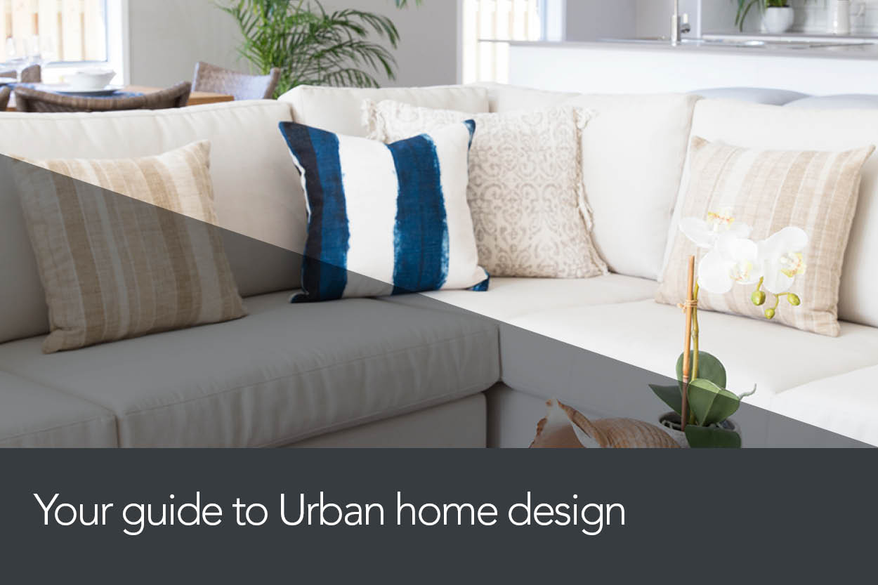 Your Guide to Urban Home Design